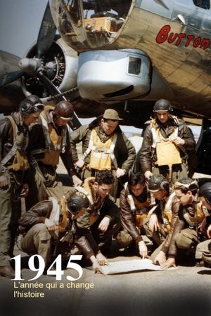 1945, the Year that Changed History's poster