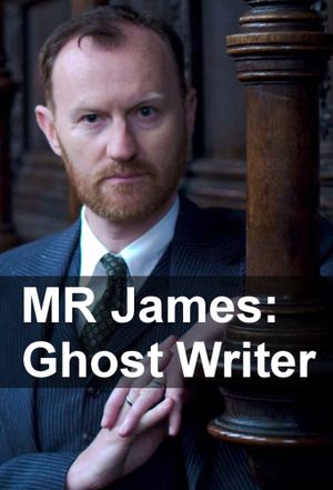 MR James: Ghost Writer's poster