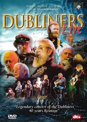 The Dubliners: Live - 40 Years Reunion Concert's poster