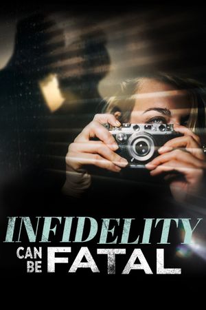 Infidelity Can Be Fatal's poster