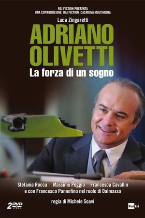 Adriano Olivetti - La forza di un sogno's poster
