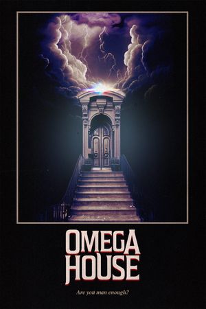 Omega House's poster