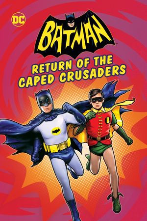 Batman: Return of the Caped Crusaders's poster