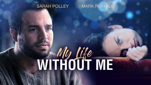 My Life Without Me's poster