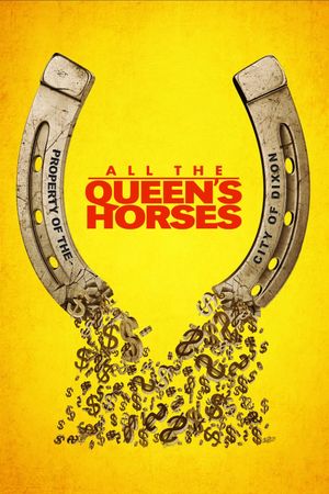 All the Queen's Horses's poster
