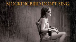 Mockingbird Don't Sing's poster