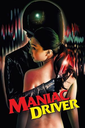 Maniac Driver's poster