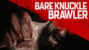 Bare Knuckle Brawler's poster