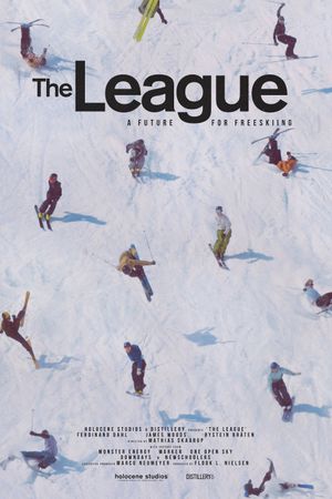 The League - a Future for Freeskiing's poster