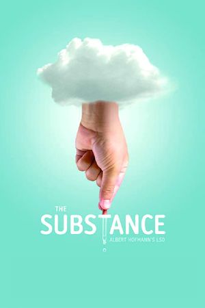 The Substance: Albert Hofmann's LSD's poster
