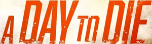 A Day to Die's poster