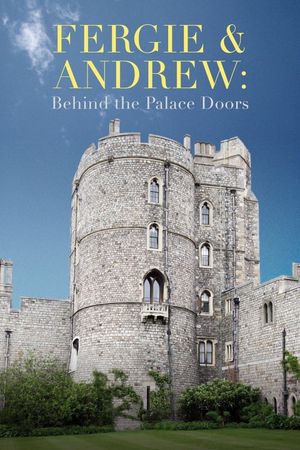 Fergie & Andrew: Behind the Palace Doors's poster