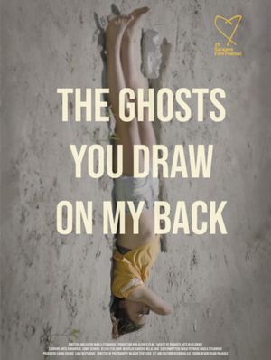 The Ghosts You Draw On My Back's poster