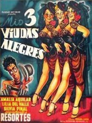 Mis tres viudas alegres's poster