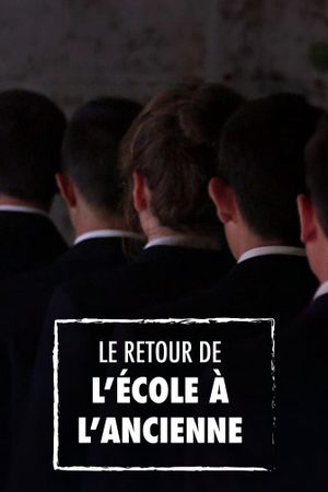Le Retour de l'école à l'ancienne's poster