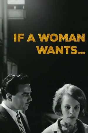 If a Woman Wants...'s poster