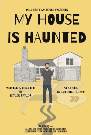 My House Is Haunted's poster