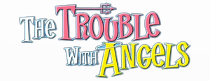 The Trouble with Angels's poster