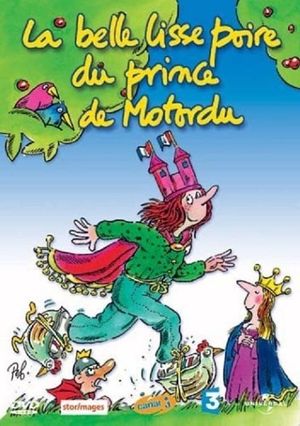 La Belle Lisse Poire du Prince de Motordu's poster image