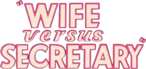 Wife vs. Secretary's poster