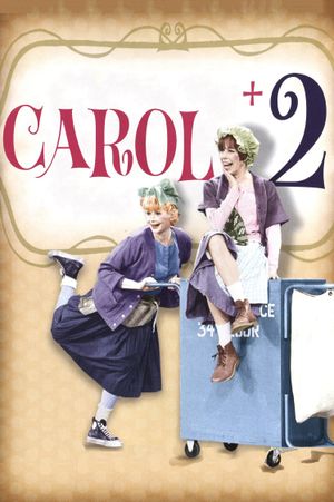 Carol + 2's poster
