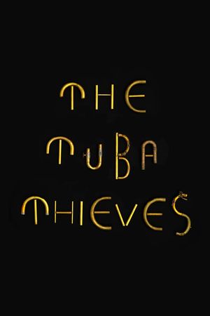 The Tuba Thieves's poster