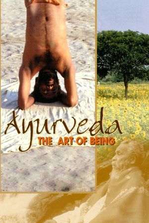 Ayurveda: Art of Being's poster