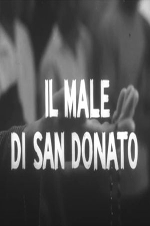 Il male di San Donato's poster image