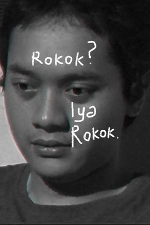 Rokok? Iya Rokok.'s poster