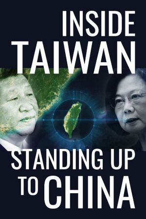 Inside Taiwan: Standing Up to China's poster