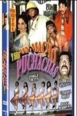 Un macho y sus puchachas's poster