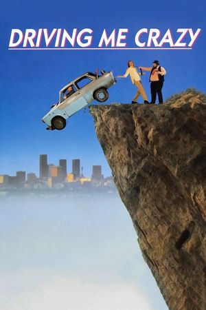 Driving Me Crazy's poster