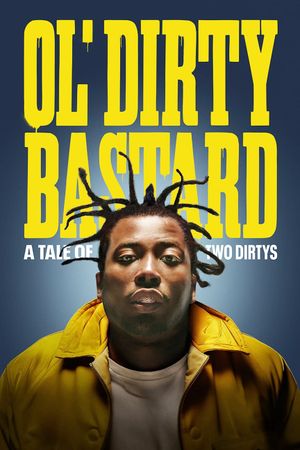 Ol' Dirty Bastard: A Tale of Two Dirtys's poster