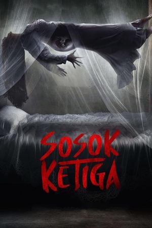 Sosok Ketiga's poster