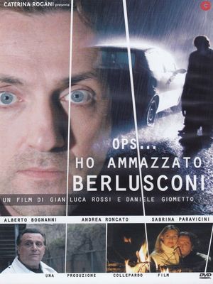 Ho ammazzato Berlusconi's poster