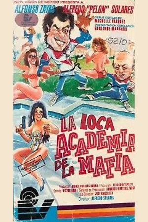 La loca academia de la mafia's poster