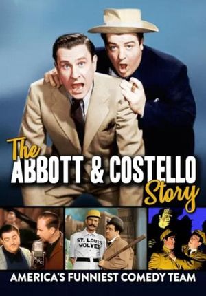 The Abbott & Costello Story: America's Funniest Comedy Team's poster