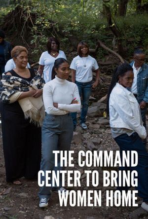 The Command Center to Bring Women Home's poster