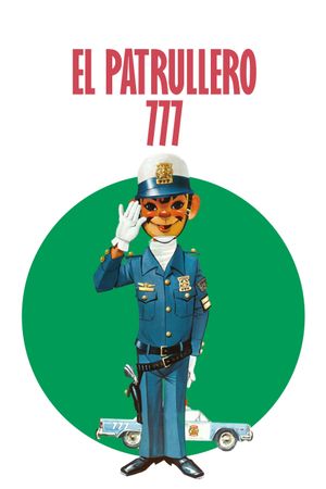 El patrullero 777's poster