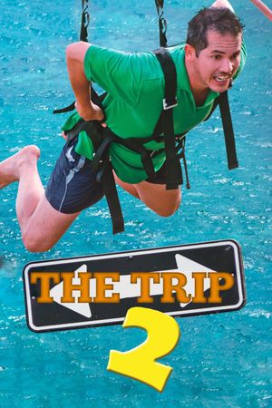 The Trip 2's poster