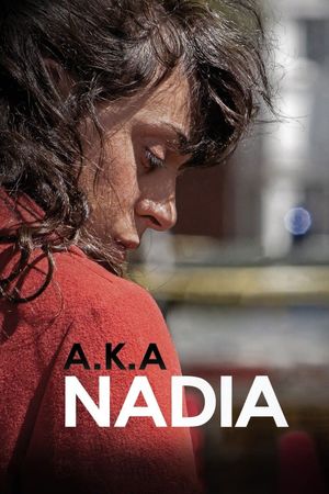 A.K.A Nadia's poster