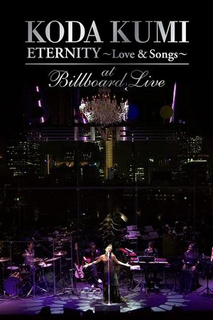 KODA KUMI ETERNITY  ～Love & Songs～ at Billboard Live Tokyo's poster