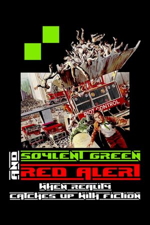 Soylent Green and Red Alert: When Reality Catches Up with Fiction's poster