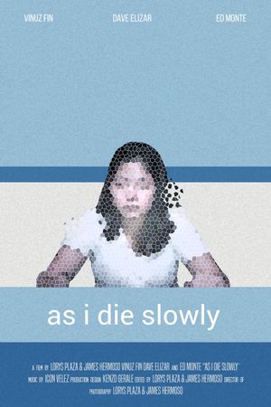 As I Die Slowly's poster