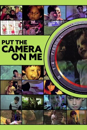 Put the Camera on Me's poster