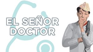 El señor doctor's poster