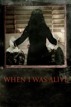 When I Was Alive's poster