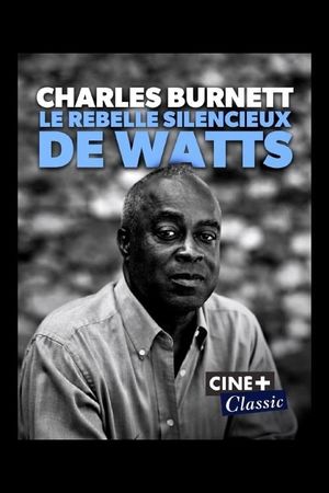 Charles Burnett : Le rebelle silencieux de Watts's poster image