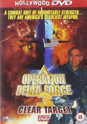 Operation Delta Force 3: Clear Target's poster