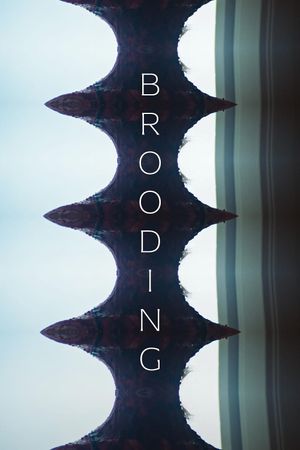 Brooding's poster